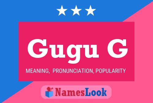 Gugu G Name Poster