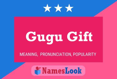 Gugu Gift Name Poster