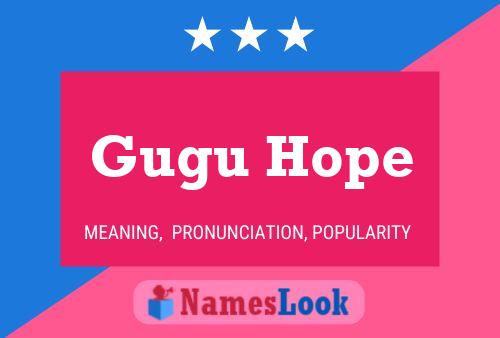 Gugu Hope Name Poster