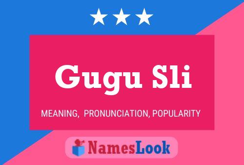 Gugu Sli Name Poster