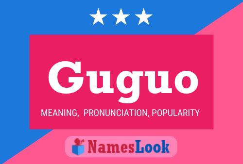 Guguo Name Poster