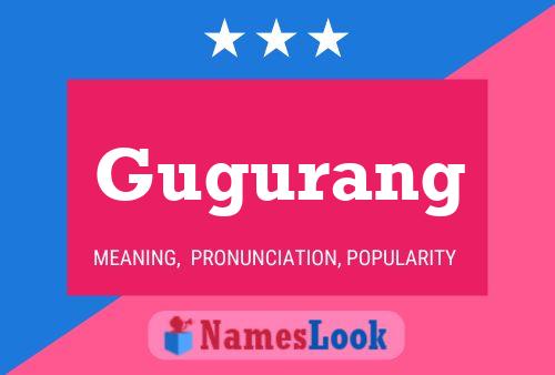 Gugurang Name Poster