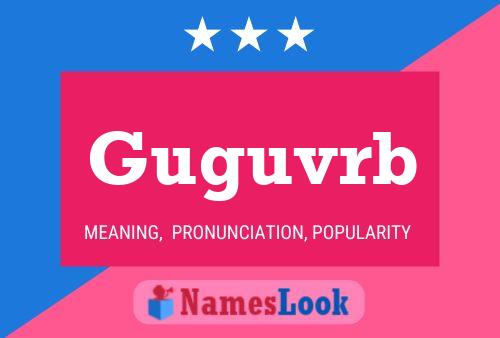 Guguvrb Name Poster