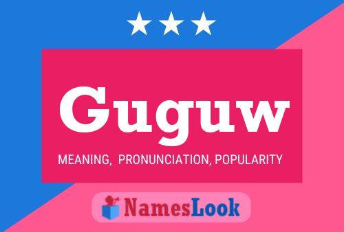 Guguw Name Poster