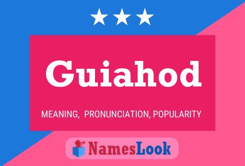 Guiahod Name Poster