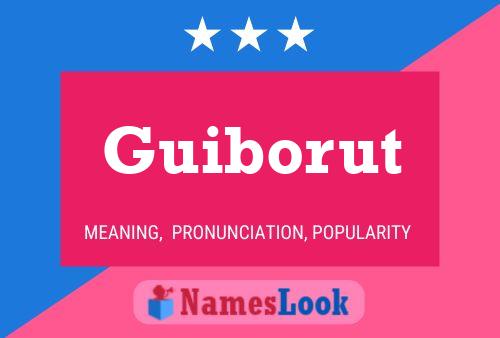 Guiborut Name Poster