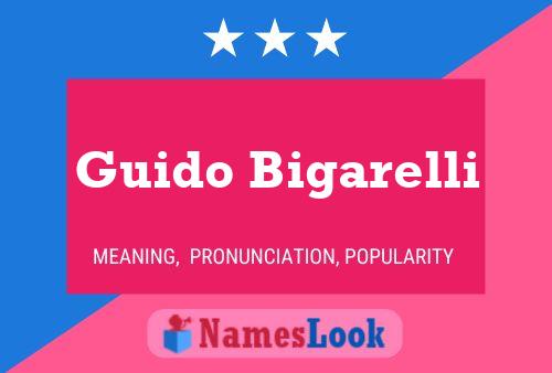 Guido Bigarelli Name Poster