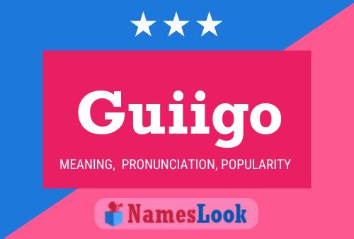 Guiigo Name Poster