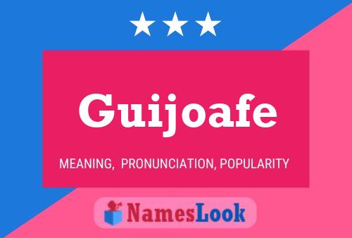 Guijoafe Name Poster