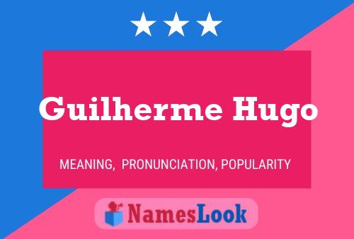 Guilherme Hugo Name Poster