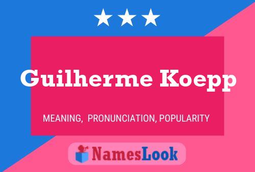 Guilherme Koepp Name Poster