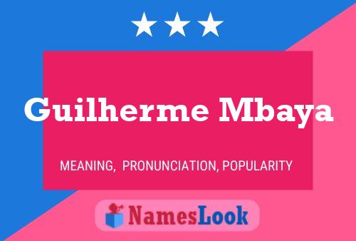 Guilherme Mbaya Name Poster