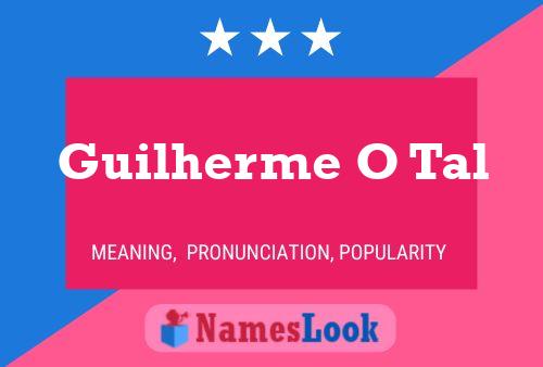 Guilherme O Tal Name Poster