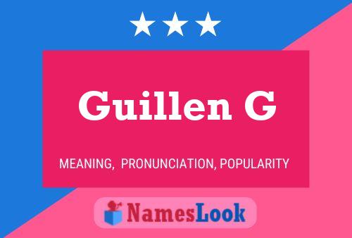 Guillen G Name Poster