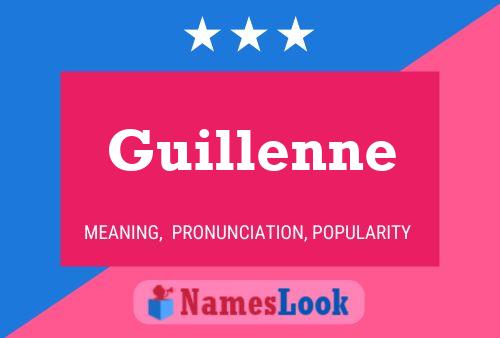 Guillenne Name Poster