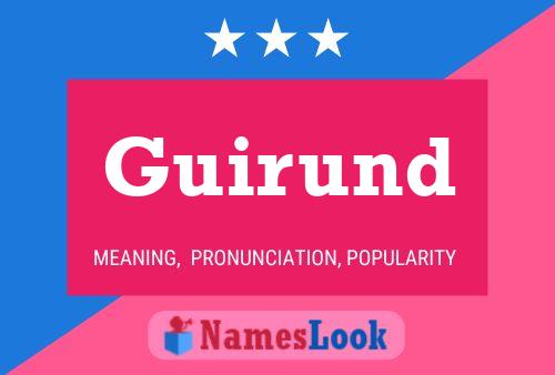 Guirund Name Poster