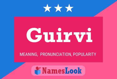 Guirvi Name Poster