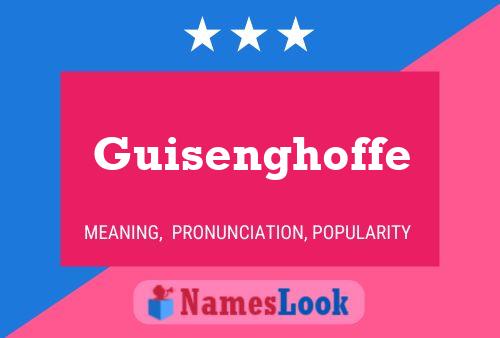 Guisenghoffe Name Poster