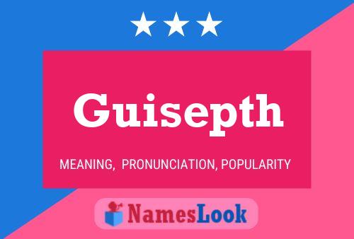 Guisepth Name Poster