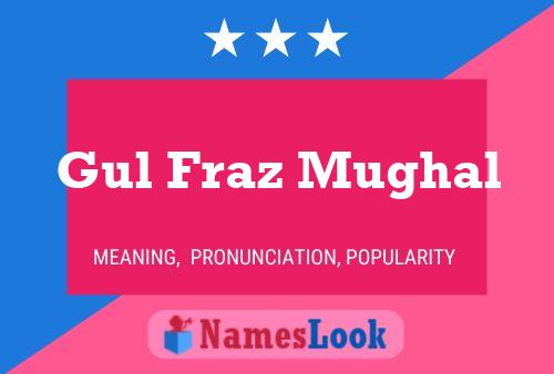 Gul Fraz Mughal Name Poster