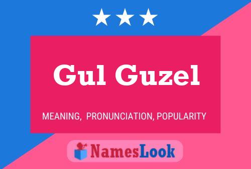 Gul Guzel Name Poster