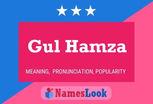 Gul Hamza Name Poster