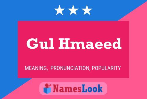 Gul Hmaeed Name Poster