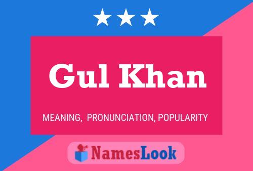 Gul Khan Name Poster