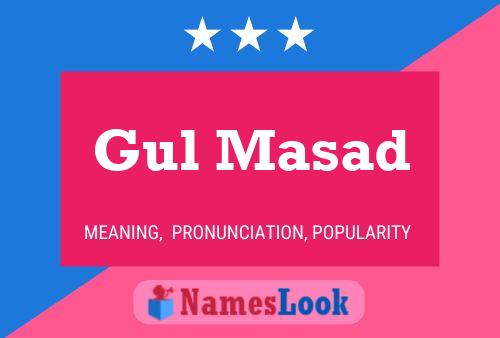 Gul Masad Name Poster