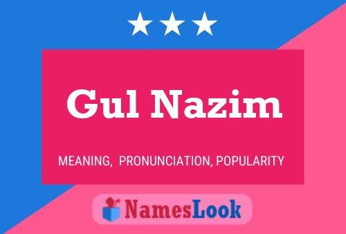 Gul Nazim Name Poster