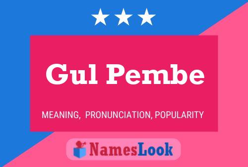 Gul Pembe Name Poster