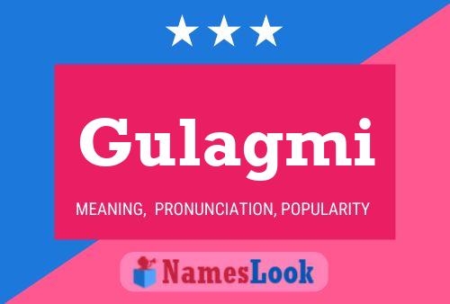 Gulagmi Name Poster