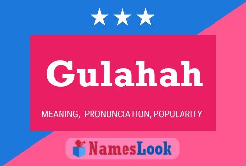 Gulahah Name Poster