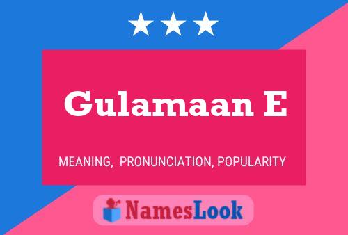 Gulamaan E Name Poster