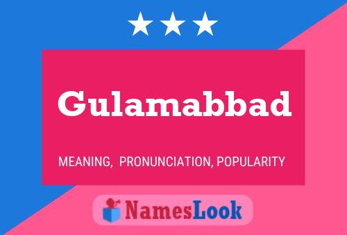 Gulamabbad Name Poster