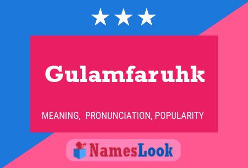 Gulamfaruhk Name Poster