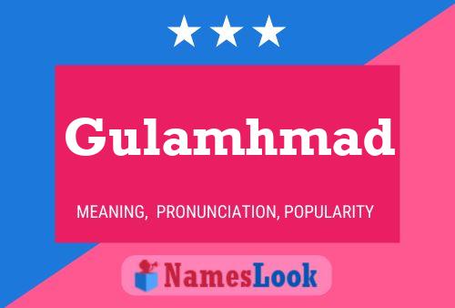 Gulamhmad Name Poster