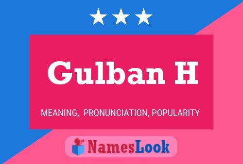 Gulban H Name Poster