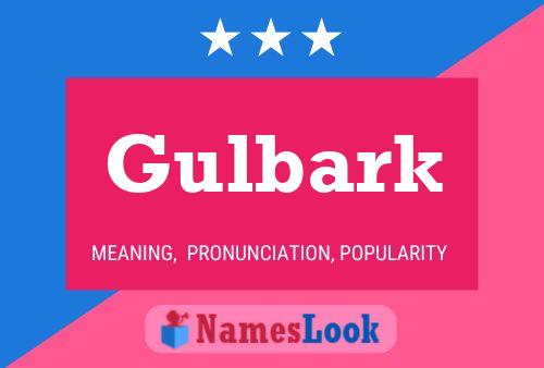 Gulbark Name Poster