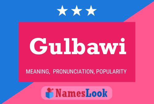 Gulbawi Name Poster