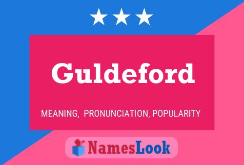 Guldeford Name Poster