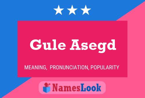 Gule Asegd Name Poster