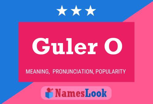 Guler O Name Poster