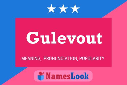 Gulevout Name Poster