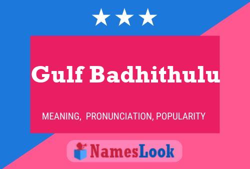 Gulf Badhithulu Name Poster