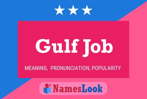 Gulf Job Name Poster