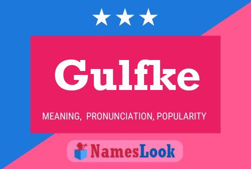 Gulfke Name Poster