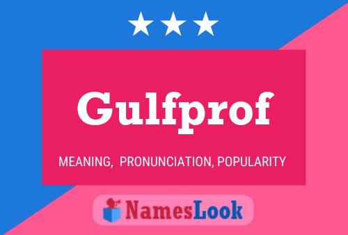 Gulfprof Name Poster