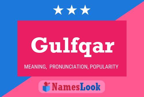 Gulfqar Name Poster