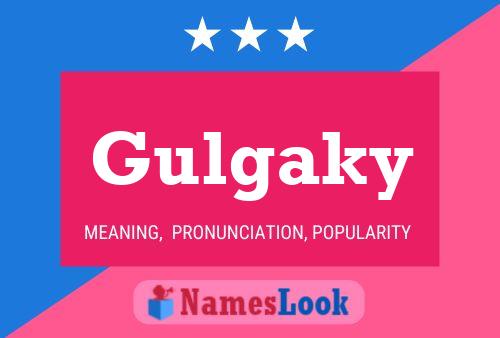 Gulgaky Name Poster